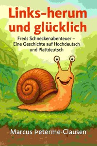 Links-herum und glücklich - Marcus Petersen - Clausen - E-Book