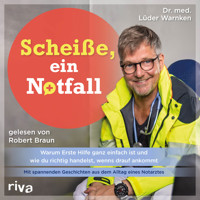 Scheiße, ein Notfall - Dr. med. Lüder Warnken - Hörbuch