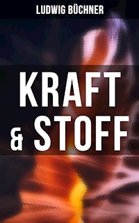 Kraft & Stoff - Ludwig Büchner - E-Book