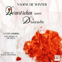 Dornröschen küsst Dracula - Nadine de Winter - Hörbuch