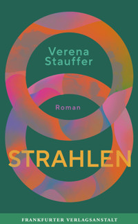 Strahlen - Verena Stauffer - E-Book