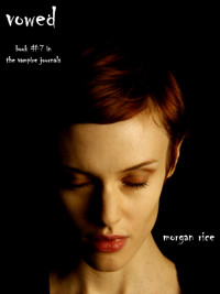 Vowed (Book #7 in the Vampire Journals) - Morgan Rice - E-Book