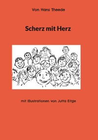 Scherz mit Herz - Hans Theede - E-Book