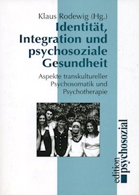 Identität, Integration und psychosoziale Gesundheit -  - E-Book