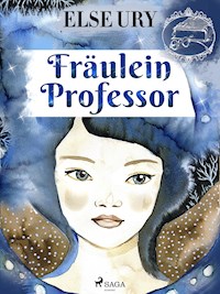 Fräulein Professor - Else Ury - E-Book