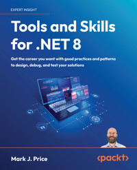 Tools and Skills for .NET 8 - Mark J. Price - E-Book