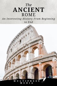 The Ancient Rome - MultiPress Media - E-Book