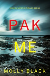 Pak Me (Een Katie Winter FBI Thriller—Boek 10) - Molly Black - E-Book