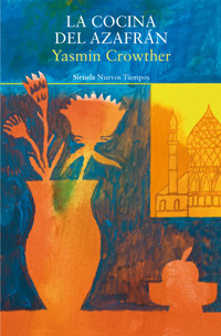 La cocina del azafrán - Yasmin Crowther - E-Book