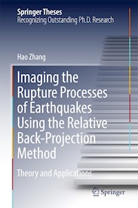 Imaging the Rupture Processes of Earthquakes Using the Relative Back-Projection Method - Hao Zhang - E-Book