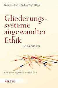 Gliederungssysteme angewandter Ethik -  - E-Book