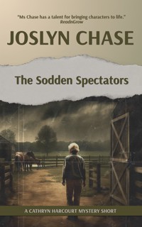 The Sodden Spectators - Joslyn Chase - E-Book