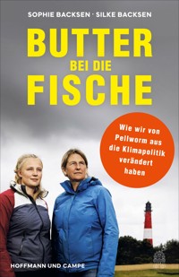 Butter bei die Fische - Sophie Backsen - E-Book