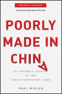 Poorly Made in China - Paul Midler - E-Book