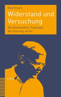 Widerstand und Versuchung - Ralf Frisch - E-Book