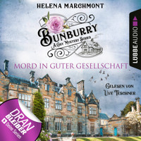 Mord in guter Gesellschaft - Ein Idyll zum Sterben - Ein englischer Cosy-Krimi - Bunburry, Folge 6 (Ungekürzt) - Helena Marchmont - Hörbuch