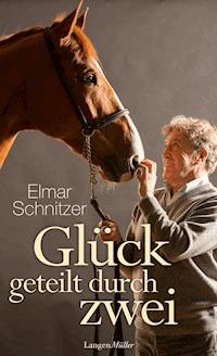 Glück geteilt durch zwei - Elmar Schnitzer - E-Book
