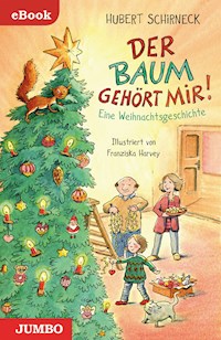 Der Baum gehört mir! - Hubert Schirneck - E-Book