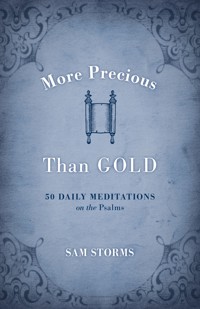 More Precious Than Gold - Sam Storms - E-Book