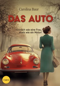 Das Auto - Carolina Baur - E-Book