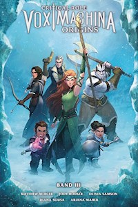 Critical Role: Vox Machina Origins III - Jody Houser - E-Book