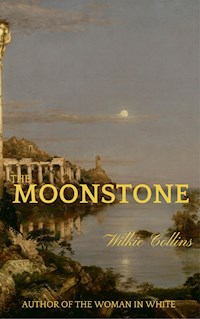 The Moonstone - Wilkie Collins - E-Book