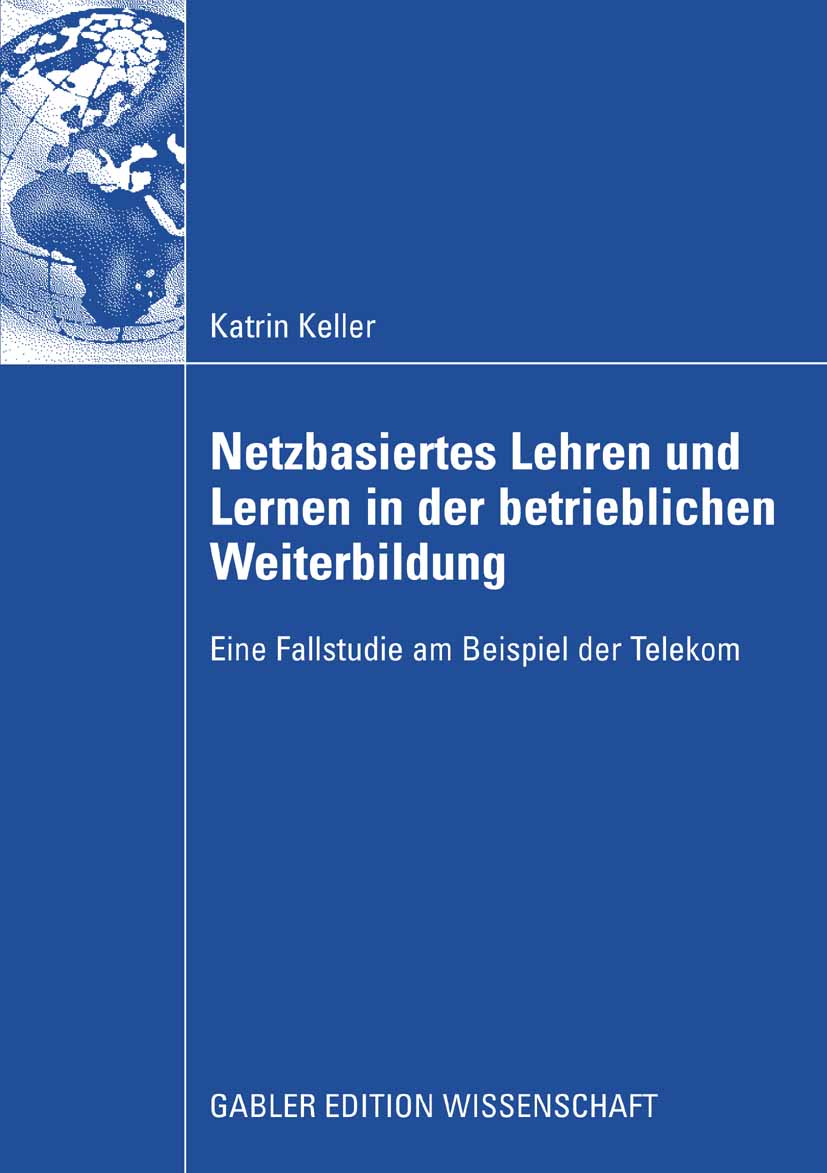 Netzbasiertes Lehren und Lernen in der betrieblichen Weiterbildung - Katrin Keller - E-Book