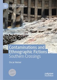 Contaminations and Ethnographic Fictions - Oscar Hemer - E-Book