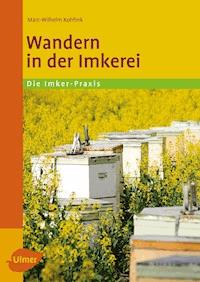 Wandern in der Imkerei - Marc-Wilhelm Kohfink - E-Book