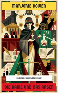 Die Dame und das Arsen - Marjorie Bowen - E-Book