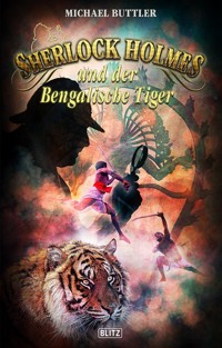 Sherlock Holmes - Neue Fälle 27: Sherlock Holmes und der Bengalische Tiger - Michael Buttler - E-Book