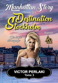 Destination Stockholm - Victor Perlaki - E-Book
