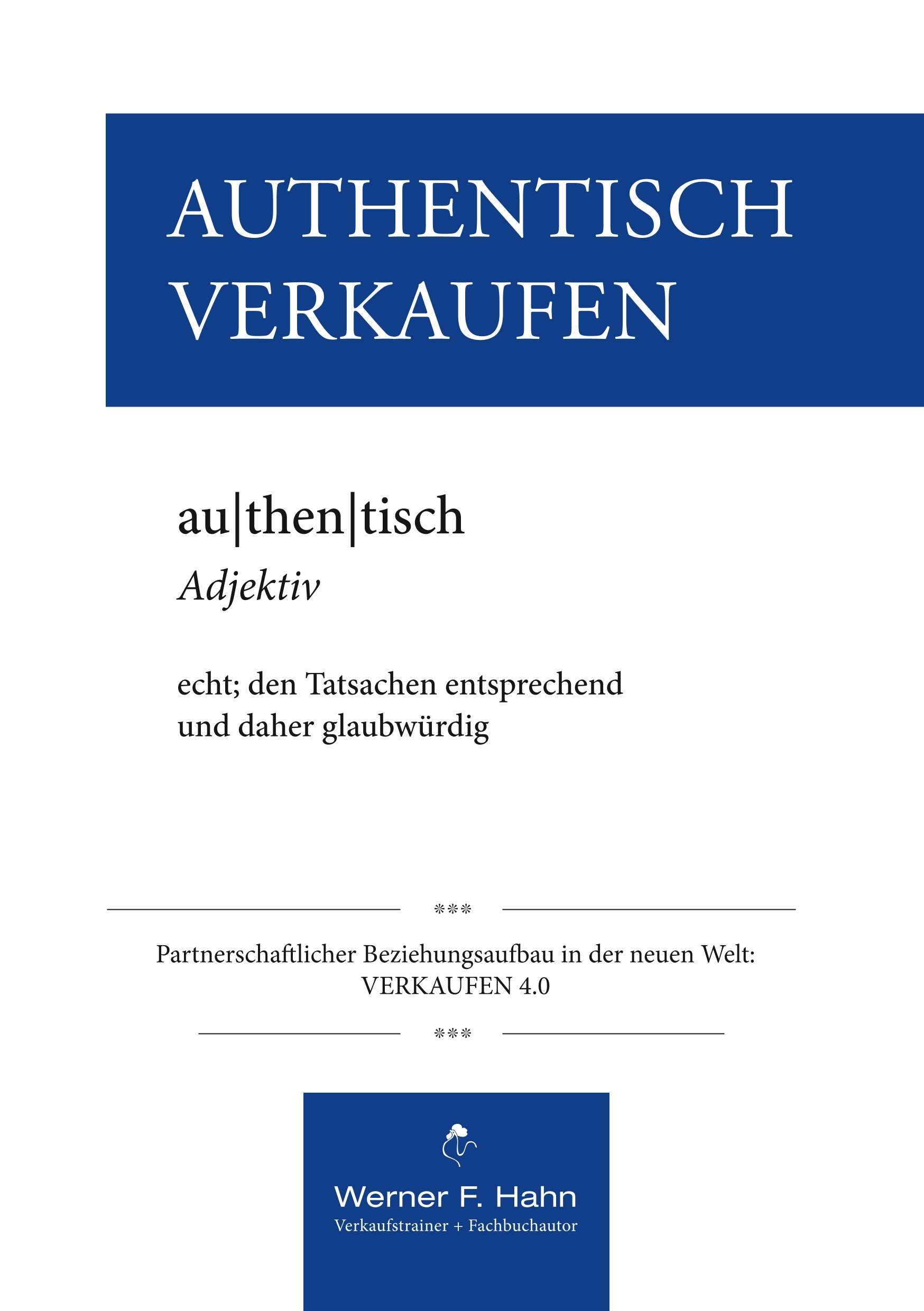 Authentisch Verkaufen - Werner F. Hahn - E-Book
