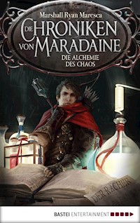 Die Chroniken von Maradaine - Die Alchemie des Chaos - Marshall Ryan Maresca - E-Book