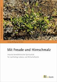 Mit Freude und Hirnschmalz - Georg Winkler - E-Book