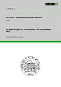 Die Beziehungen der Europäischen Union zum Staate Israel - Gerald G. Sander - E-Book