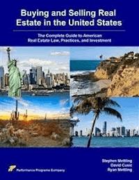 Buying and Selling Real Estate in the United States: The Complete Guide to American Real Estate Law, Practices, and Investment - David Cusic - E-Book