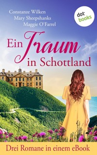 Ein Traum in Schottland - Constanze Wilken - E-Book