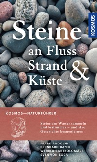 Steine an Fluss, Strand und Küste - Frank Rudolph - E-Book