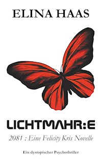 Lichtmahr:e - Elina Haas - E-Book