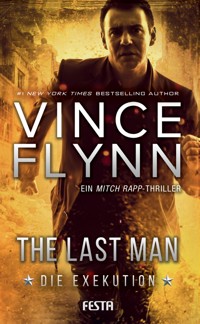 The Last Man - Die Exekution - Vince Flynn - E-Book