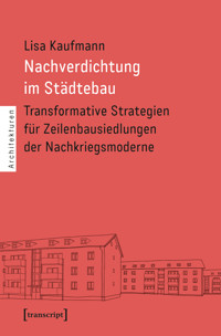 Nachverdichtung im Städtebau - Lisa Kaufmann - kostenlos E-Book