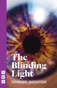 The Blinding Light - Howard Brenton - E-Book