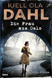 Die Frau aus Oslo - Kjell Ola Dahl - E-Book
