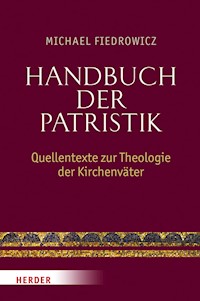Handbuch der Patristik - Michael Fiedrowicz - E-Book
