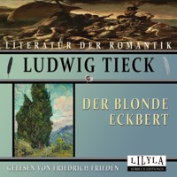 Der blonde Eckbert - Ludwig Tieck - Hörbuch