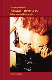 Intimate Brussels - Martin Leidenfrost - E-Book