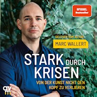Stark durch Krisen - Marc Wallert - Hörbuch