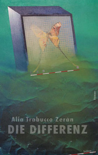 Die Differenz - Alia Trabucco Zerán - E-Book
