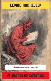 El diario de Satanás - Leonid Andrejew - E-Book